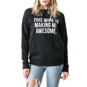'Brunette the label This Wine Is Making Me Awesome' Classic Sweatshirt XS 20